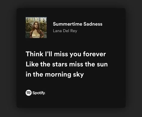 Sun In The Morning, Lana Del Rey Poster, Meaningful Lyrics, Music Recommendations, Spotify Lyrics, Morning Sky, Lyrics Aesthetic, Favorite Lyrics, All I Ever Wanted