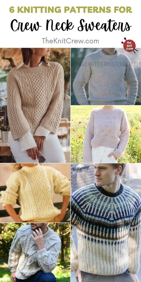 6 Knitted Crew Neck Sweater Patterns For Winter. 6 Knitted Crew Neck Sweater Patterns For Winter curated by The Knit Crew. Trendy Knit Sweaters, Easy Knitting Patterns Free, Crew Neck Sweaters, Sweater Patterns, Aran Sweater, Beautiful Sweater, Crew Neck Jumper, Fair Isle Sweater, Sweater Knitting Patterns