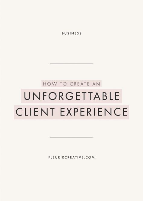 Your client experience begins as soon someone has that initial first impression of you. It is how you make potential and booked clients feel. Client Management, How To Get Clients, Service Based Business, Client Experience, Marca Personal, Business Advice, Small Business Tips, Management Tips, Business Entrepreneur