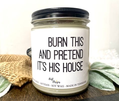 Funny Candles Labels, Candle Sayings, Quote Candles, Cricut Candles, Breakup Gift, Diy Candle Labels, Weird Candles, Candle Obsession, Candle Quotes