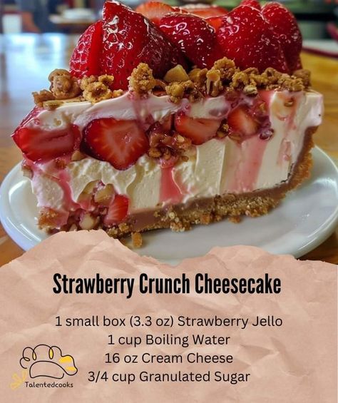 Strawberry Crunch Cheesecake, Crunch Cheesecake, No Bake Summer Desserts, Strawberry Crunch, Homemade Strawberry Sauce, Strawberry Dessert Recipes, Crunch Cake, Strawberry Jello, Baked Strawberries