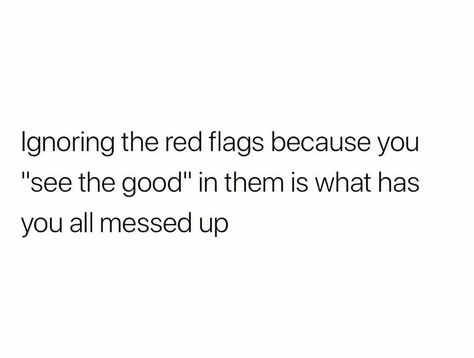 red flags Red Flags In A Guy Quotes, Relationship Red Flags Quotes, Red Flag Quotes Funny, Red Flags In Relationships Funny, Quotes About Red Flags, Red Flag Captions For Instagram, Red Flag Captions, Red Flags In Relationships Quotes, Red Flags Quotes Funny