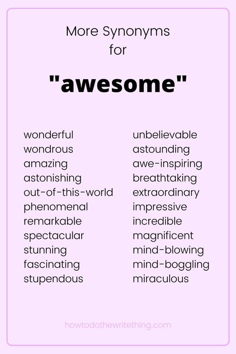 More Synonyms, Synonyms For Awesome, Aesthetic Writing, Creative Writing Tips, Essay Writing Skills, Conversational English, Interesting English Words, Good Vocabulary Words, Writing Characters