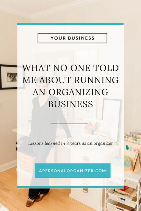 What No One Told Me About Running An Organizing Business. Lessons learned in 8 years of running a professional organizing business. Professional Organizing Tips, Professional Organizer Business, Organizing Business, Business Lessons, Office Organization Business, Professional Organizing, Office Organization At Work, Small Business Plan, Side Business