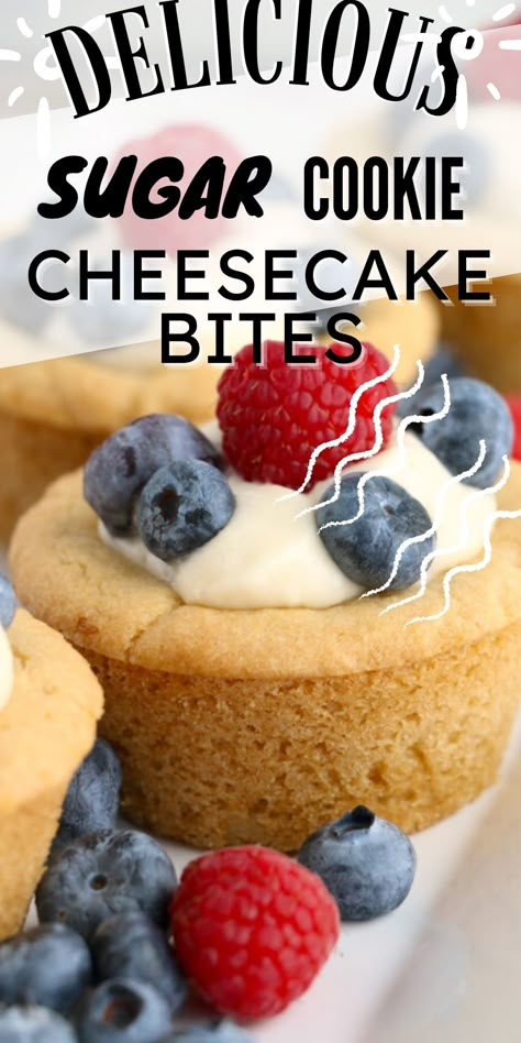 Closeup of delicious sugar cookie cheesecake bite topped with berries. Mini Cheesecake Cookie Cups, Sugar Cookie No Bake Cheesecake, Cheesecake Cookie Cups Recipe, Turtle Cheesecake Bites, Mini Cream Cheese Tarts, Cookie Dough Cheesecake Bites, Cookie Dough Mini Cheesecake, Mini Pies With Sugar Cookie Crust, Cheesecake Mini Bites