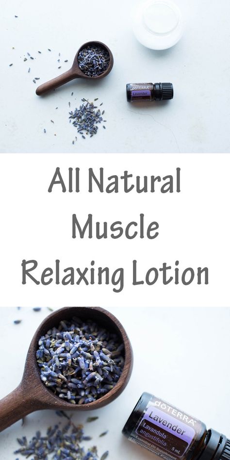 All Natural Muscle Relaxing Lotion Essential Oils Muscle Relaxer, Natural Muscle Relaxer, Lotion Recipe, Massage Lotion, Muscle Relief, Natural Healing Remedies, Essential Oils For Skin, Cough Remedies, Homeopathic Medicine