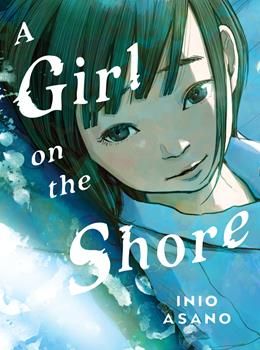 A Girl On The Shore, Girl On The Shore, Umibe No Onnanoko, Goodnight Punpun, Anime Suggestions, Manga Books, Anime Reccomendations, Contemporary Classic, The Fair