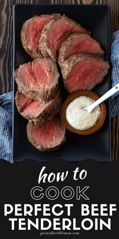 Beef Tenderloin Oven, Tenderloin On The Grill, Best Beef Tenderloin Recipe, Perfect Beef Tenderloin, Beef Tenderloin Roast Recipes, Cooking Beef Tenderloin, Whole Beef Tenderloin, Grilled Beef Tenderloin, Beef Tenderloin Recipes