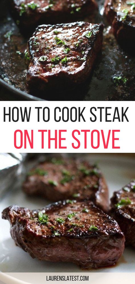 Steak On The Stove, Stove Top Steak, Steak On Stove, Ways To Cook Steak, Cook Steak, Filet Mignon Recipes, Cooking The Perfect Steak, Easy Steak, Easy Dinner Recipe