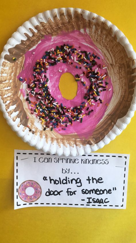 “I can sprinkle kindness by...” donut craft I Can Sprinkle Kindness By, Kindness Projects For Preschoolers, Kindness Donut Activity, Crafts For Kindness, Being Kind Preschool Activities, Kindness Art Projects For Preschool, Booknic Ideas, Sprinkle Kindness Activity, Kindness Week Preschool