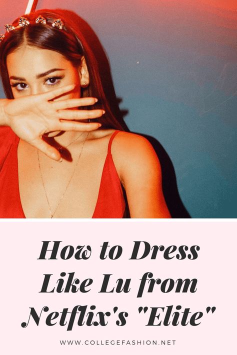 How to dress like Lu from Netflix's Elite - Lu Elite style guide with outfit ideas and pieces from Lu's wardrobe Elite Netflix Outfit, Elite Aesthetic Outfits, Lu Elite Aesthetic, Elite Inspired Outfits, Elite Lucrecia Outfit, Elite Netflix Aesthetic, Elite Outfit Style, Lucrecia Elite Outfits, Elite Lu