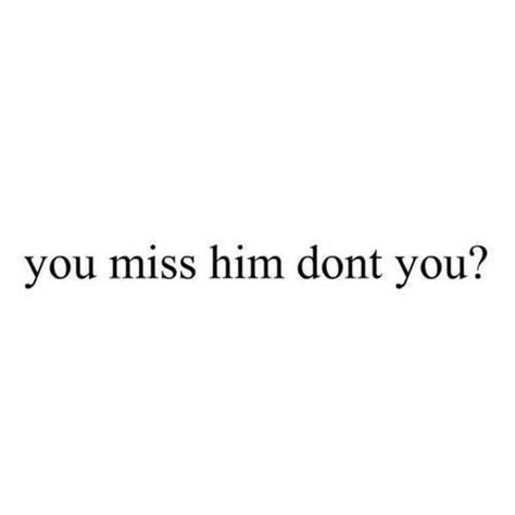 Yeah I do... Very I Miss Your Voice, I Miss Your Smile, Miss Him, Always On My Mind, Missing Him, Post Quotes, Everything About You, Teen Life, I Miss Him