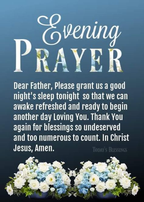 Evening Blessings Quotes, Prayer Before Sleep, Evening Blessings, Evening Prayers, Good Evening Messages, Blessings Quotes, Morning Quotes For Friends, Beautiful Good Night Quotes, Goodnight Quotes