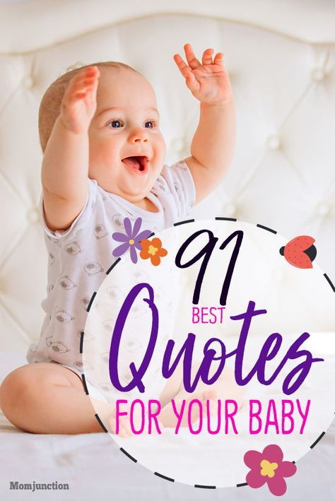 91 Best Baby Quotes You Can Dedicate To Your Little One : It is in moments like these that quotes come to our rescue, as a crutch to express our innate feelings. In this article, MomJunction presents to you 91 baby quotes to articulate your affection towards your adorable bundle of joy. Milestones Quotes, Baby Quotes And Sayings, 8 Month Baby, Baby Captions, Newborn Quotes, Baby Milestones Pictures, Joy Baby