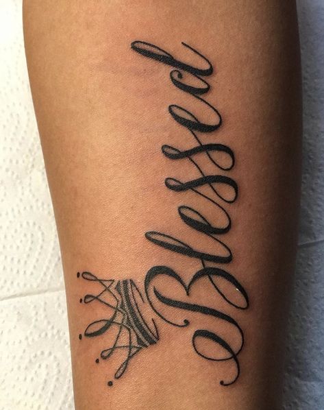 Tattoos With Crowns For Women, Women’s Name Tattoo, Flourish Tattoo Word, Tattoo Letters Ideas, Blessed Tattoo For Women Forearm, Blessed Tattoo Ideas For Women, Trust No One Tattoo Ideas For Women, Boss Tattoo Female, Queen Crown Tattoo Design Beautiful