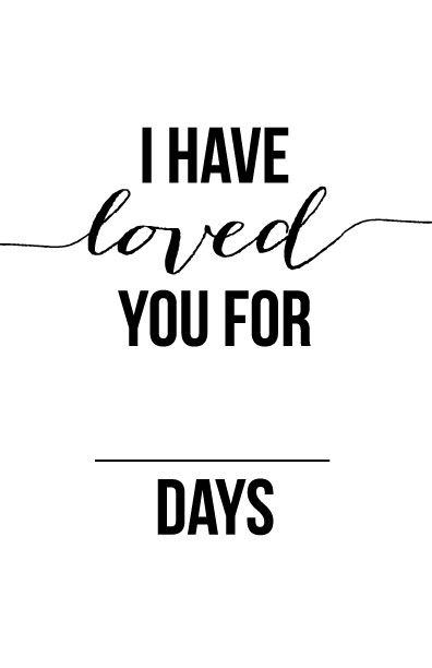 I Have Loved You For This Many Days - Free, romantic Valentine's Day or Anniversary card printable. So sweet! Anniversary Cards Ideas, Anniversary Card Printable, Printable Anniversary Cards, Diy Mommy, Gifts For Hubby, Long Distance Relationship Gifts, Bf Gifts, Printable Valentine, Valentines Printables Free