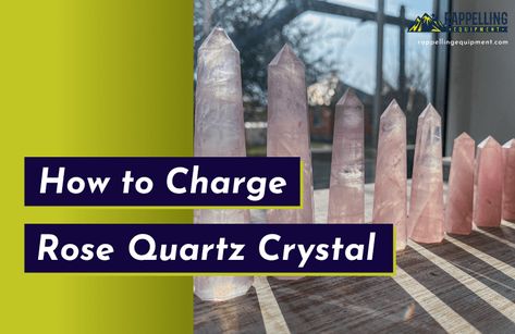 How to Charge Rose Quartz Crystal? (EXPLAINED) Charging Rose Quartz, How To Charge Rose Quartz Crystals, How To Recharge Rose Quartz, How To Charge Rose Quartz, Benefits Of Rose Quartz, Spiritual Learning, Crystals Meanings, Beauty Affirmations, Feelings Of Love