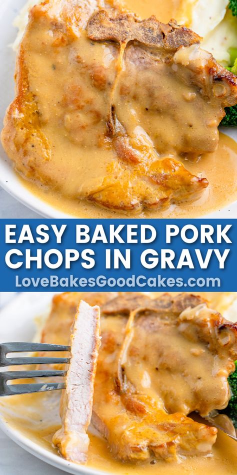 easy baked pork chops in gravy pin collage Oven Pork Chop Recipes Easy Dinners, Gravy Pork Chops In Oven, Boneless Pork Chop Recipes In Oven Gravy, Easy Crockpot Dinners Pork Chops, Boneless Loin Chops Recipes, Creamy Baked Pork Chops, Pork Chop Oven Recipes Boneless, Pork Chops Boneless Recipes, Baked Pork Chops In Gravy