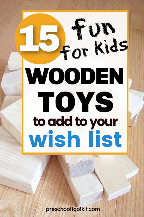 Choose wooden toys you make or buy for hands-on fun with early learners. The wood toys on this wish list provide amazing play value for toddlers and preschoolers. #christmasforkids #kidstoys #diy Diy Toys For Toddlers, Simple Wooden Toys, Diy Wooden Toys Plans, Wood Toys Diy, Wood Kids Toys, Diy Toddler Toys, Wood Baby Toys, Wooden Toys Diy, Toddler Boy Toys