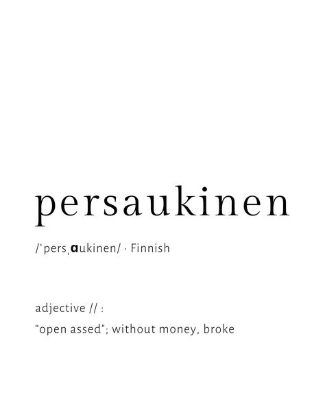 Finnish Quote, Learning Finnish, Finland Trip, Words And Meanings, Happy Playlist, Learn Finnish, Finnish Language, Finnish Words, Unique Words Definitions