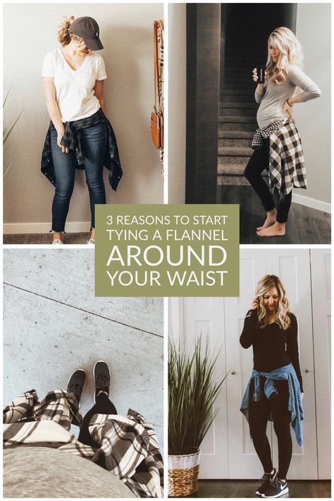 3 Reasons to Start Tying a Flannel Around Your Waist Tie Flannel Around Waist, Tie Around Waist Outfits, How To Tie A Flannel, Flannel Around Waist Outfit, Flannel And Jeans Outfit, Stay At Home Mom Style, How To Wear A Flannel Shirt, Pregnancy Outfits Winter, Maternity Clothes First Trimester