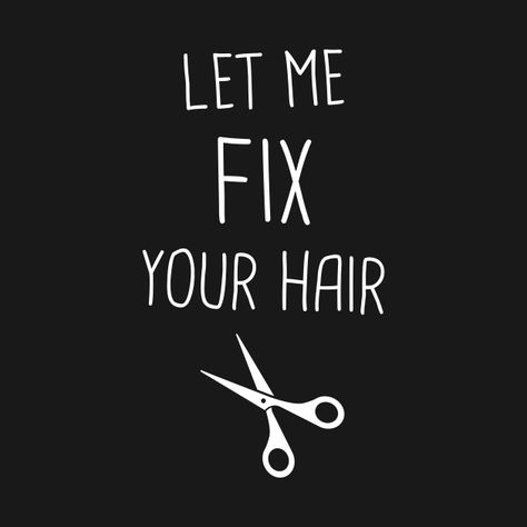 New Hair Stylist, Hairstylist Memes, Hair Salon Art, Hair Captions, Hair Salon Quotes, Stylist Quotes, Black Hair Stylist, Hairdresser Quotes, Hair Salon Marketing