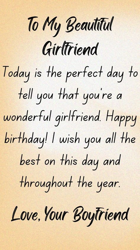 Today is the perfect day to tell you that you’re a wonderful girlfriend. Happy birthday! I wish you all the best on this day and throughout the year. Wishing Girlfriend Happy Birthday, Wishing Happy Birthday To Girlfriend, Happy Girlfriend Quotes, Girlfriend Birthday Status, How To Wish Birthday To Girlfriend, Happy Birthday Babe Girlfriend, Gf Bday Wishes, Girlfriend Birthday Wishes Quotes, Happy Birthday Gf Quotes