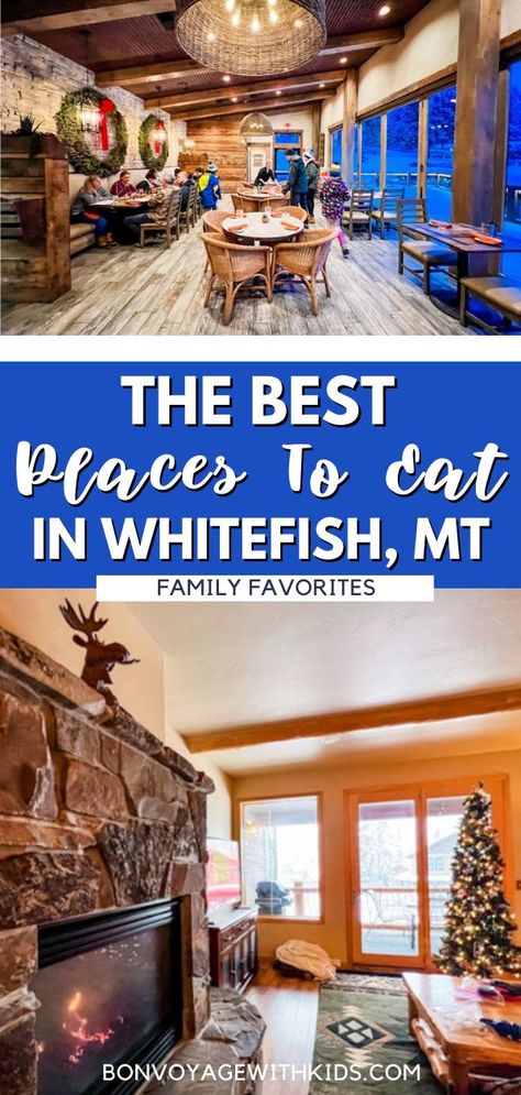 Whitefish Montana Restaurants, Montana Camping, Montana Trip, Kid Friendly Resorts, Montana Vacation, Top 10 Restaurants, Whitefish Montana, Winter Family, Glacier National