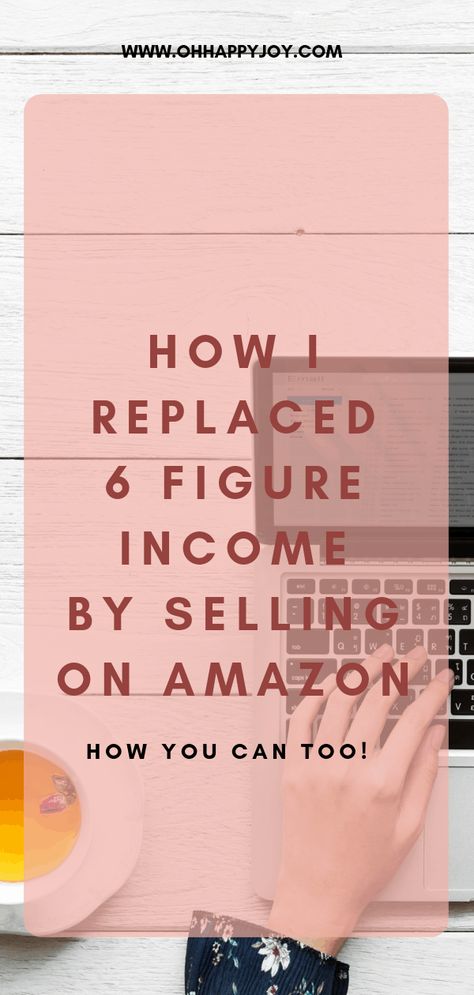 How I Replaced My 6 Figure Income With Selling On Amazon - Oh Happy Joy! 6 Figure Income, Fba Seller, Sahm Jobs, Make Money On Amazon, Selling On Amazon, Amazon Advertising, Amazon Business, Success Affirmations, Amazon Seller