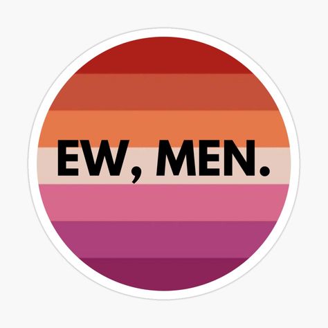 Get my art printed on awesome products. Support me at Redbubble #RBandME: https://www.redbubble.com/i/sticker/Ew-Men-LGBT-Funny-Meme-by-Maviartig/161178820.EJUG5?asc=u Xmas Tattoo, Lgbt Sticker, Gay Sticker, Funny Asf, Pin Ideas, Case Ideas, Queer Art, Meme Stickers, Cool Stickers