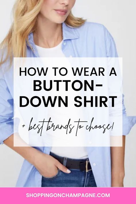 Oxford Blue Shirt Women Outfit, Ladies Button Down Shirt, Button Down Open Shirt Outfit, Button Up Shirt As Jacket, How To Layer A Button Down Shirt, Styling Blue Button Down Shirt, How To Wear A Striped Button Up Shirt, Best Button Down Shirts For Women, Wearing A Button Down Shirt