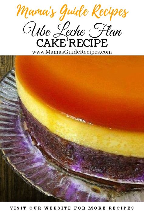 Ube Leche Flan Cake Recipe Filipino Flan Recipe, Flan Cake Recipe, Ube Cake Recipes, Ube Flan Cake, Ube Flan, Ube Cake Recipes Easy, Ube Pie Recipe, Ube Flan Recipe, Ube Custard Cake