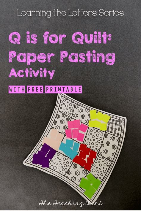 Q is for Quilt: Paper Pasting Activity - The Teaching Aunt Paper Quilt Patterns Free Printable, Q Week Preschool Activities, Quilt Craft For Preschoolers, Quilt Crafts For Preschool, Letter Q Activities For Preschool, Q Is For Quilt, Letter Q Crafts, Preschool Materials, Preschool Freebies