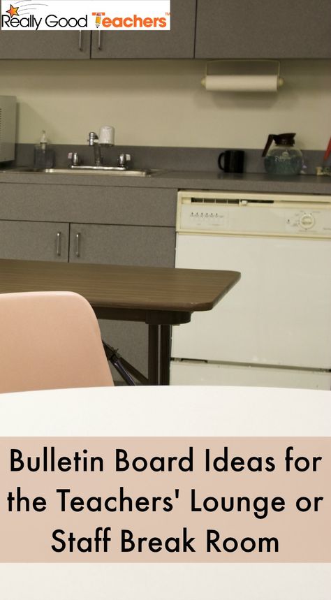 Bulletin Board Ideas for the Teachers' Lounge or Break Room - Really Good Teachers™ Blog and Forum | A Really Good Stuff® Community Bulletin Board Ideas For Staff Lounge, Teacher Staff Lounge Bulletin Boards, Teacher’s Lounge Bulletin Board, Staff Restroom Ideas, Bulletin Board Ideas For Teachers Lounge, Faculty Lounge Ideas, Teacher Lounge Bulletin Board Ideas, Welcoming Office Decor, Teachers Lounge Bulletin Board Ideas