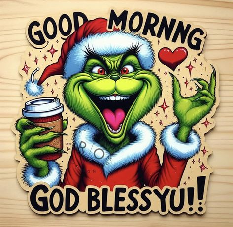 Happy Grinch, Christmas Morning Quotes, Grinch Pictures, Grinch Coffee, Disney Merry Christmas, Grinch Images, Grinch Png, Friends Images, Good Morning Wednesday