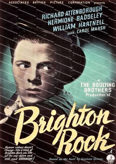 Brighton Rock, Richard Attenborough, William Hartnell, Graham Greene, Film Posters Vintage, Film Poster, Vintage Film, Human Nature, Old Pictures