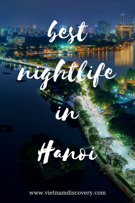 Hanoi Nightlife, Things To Do At Night, Be More Interesting, Trip To Vietnam, Cool Things To Do, Hanoi Vietnam, Night Photos, Cool Things, Vietnam Travel