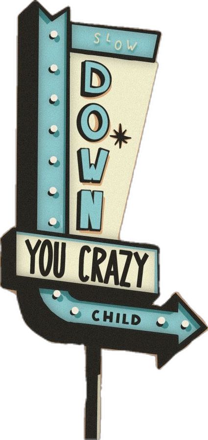 Procreate art of a retro neon sign saying slow down you crazy child Vienna Wallpaper, Retro Procreate, Sign Lettering Fonts, Clipboard Art, Sign Lettering, Retro Signage, Neon Sign Art, Procreate Art, Retro Sign