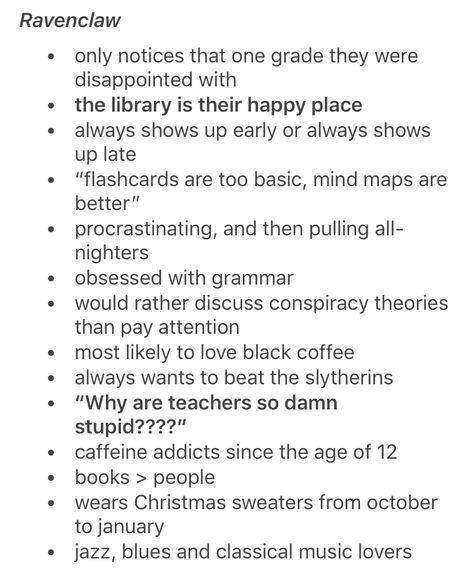 I’m a Ravenclaw, and I’m not even joking, this is literally me. Apart from the music part. I’m a massive musical theatre fan (mostly Book of Mormon, Falsettos, Hamilton and In The Heights) Things About Ravenclaws, Ravenclaw Things To Do, Ravenclaw X Gryffindor, Ravenclaw Personality, Ravenclaw And Gryffindor, Ravenclaw Things, Ravenclaw Pride, Ravenclaw Aesthetic, Harry Potter Houses