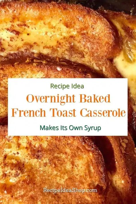 Overnight Baked French Toast Recipe | Recipe Idea Shop Challah French Toast Casserole, Overnight Baked French Toast, Baked French Toast Recipe, French Toast Sticks Recipe, Overnight French Toast Recipe, Easy French Toast Bake, French Toast Bake Overnight, Burger Chicken, French Toast Casserole Easy