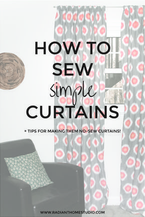 Sewing Simple Curtains | Radiant Home Studio - Learn how to sew your own curtain panels. Easy for a beginner!