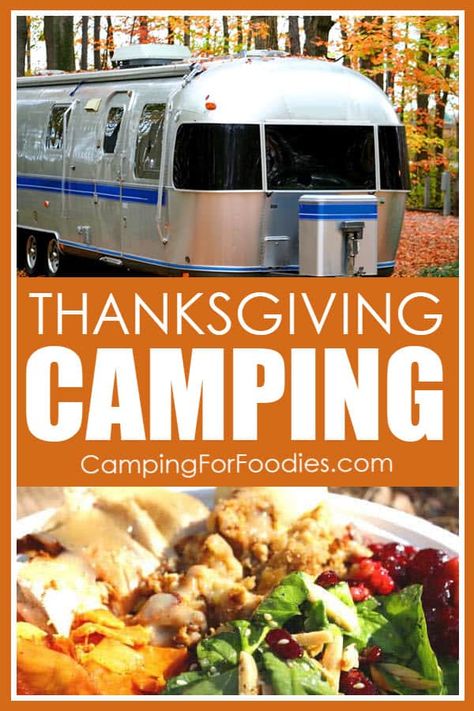 Rv Thanksgiving Dinner, Camping On Thanksgiving, Thanksgiving Camping Ideas, Thanksgiving Camping Meals, Thanksgiving Camping Recipes, Camping For Thanksgiving, Thanksgiving Camping Food Ideas, Camping Thanksgiving Recipes, Camping Thanksgiving Dinner