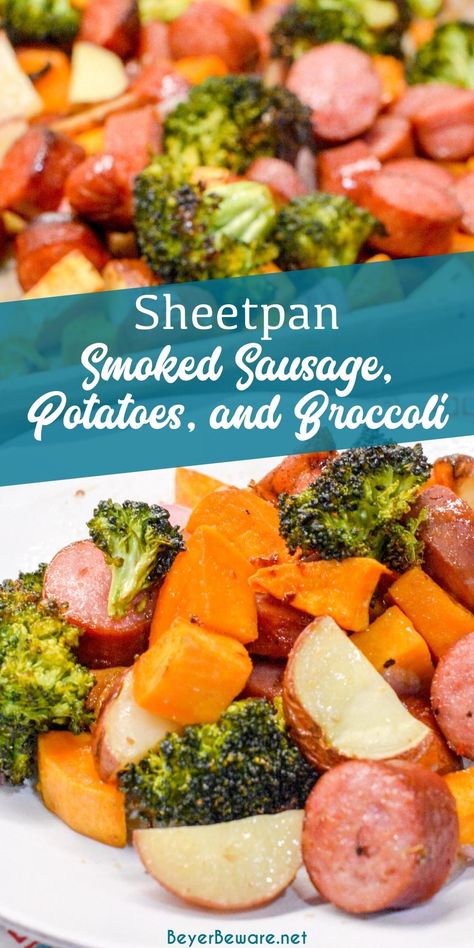 Smoked Sausage Potatoes And Broccoli, Sausage Broccoli Sweet Potato Sheet Pan, Kielbasa And Sweet Potatoes, Smoked Sausage And Sweet Potatoes, Sausage And Potatoes In Oven, Sheet Pan Smoked Sausage, Oven Roasted Sausage, Smoked Sausage Potatoes, Roasted Sausage