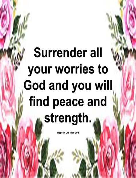 God Is Peace, Give Me Strength Quotes, Surrender To God, Strength Quotes, Give Me Strength, Find Peace, Finding Peace, God Is, Higher Power