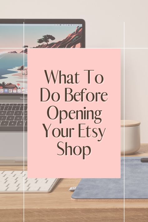 How To Set Up An Etsy Account, Setting Up Etsy Shop, Etsy Shop Set Up, Start An Etsy Business, How To Build A Successful Etsy Shop, How To Set Up Etsy Shop, Etsy Seller Aesthetic, Successful Etsy Shop Vision Board, Starting An Etsy Shop Checklist