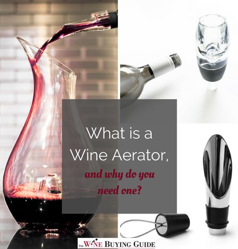 Why Do you Need a Wine Aerator? | Find out everything you need to know about this handy tool! Wine Gadgets, Wine Making Kits, Wine 101, Grape Uses, Make Your Own Wine, Wine Aerator, Spilled Wine, Wine Baskets, Wine Stains