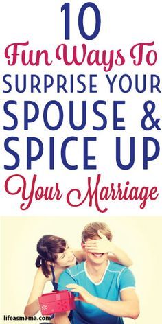 10 Fun Ways To Surprise Your Spouse & Spice Up Your Marriage Ways To Spice Up Your Marriage, Spice Up Marriage, Spice Up Your Love Life, Intimacy In Marriage, Broken Marriage, Saving Your Marriage, Marriage Goals, Healthy Marriage, Marriage Problems