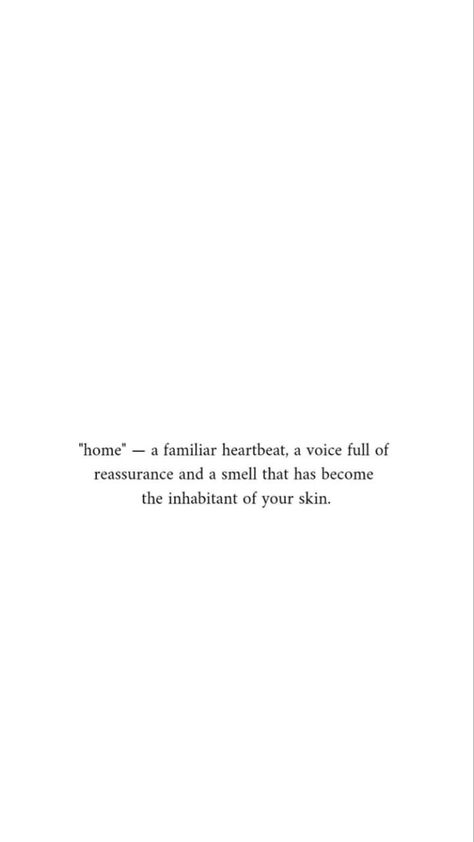 Home Isn’t A Place It’s A Person, Not Being Understood Quotes Feelings, Nowhere Feels Like Home Quotes, No Where Feels Like Home Quotes, Coming Home To You, Home Is Not A Place Its A Person, You Feel Like Home Quotes, You Feel Like Home, He Feels Like Home