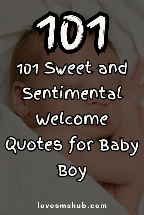 101 Welcome Quotes for New Born Baby Boy | Express Love Newborn Grandson Quotes, New Baby Cards Handmade Simple, Baby Boy Quotes And Sayings, Newborn Baby Quotes Boy, Welcome To The World Baby Boy, Newborn Quotes Boy, Wishes For Newborn Baby Boy, Welcome Baby Boy Quotes, Welcome Baby Message