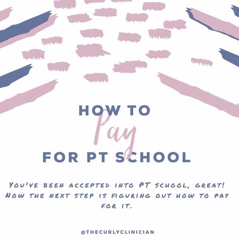 How to Pay for PT School - The Curly Clinician Scholarships For Graduate Students, Pt School, School Grants, Physical Therapy School, Physical Therapy Student, Cool School Bags, School Interview, School Scholarship, School Preparation